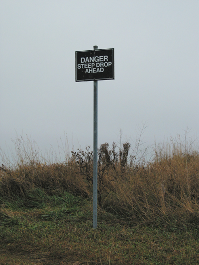 Steep Drop! Danger!